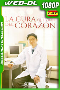 La Cura que Viene del Corazón (2020) 1080p WEB-DL Latino
