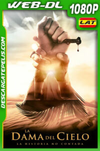 La dama del cielo (2021) 1080p WEB-DL Latino