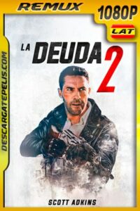La deuda 2 (2020) 1080p Remux Latino