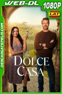 La dolce casa (2025) 1080p WEB-DL Latino
