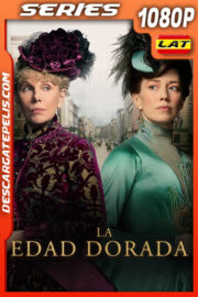 La edad dorada (2022) Temporada 1 1080p WEB-DL Latino
