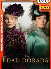La edad dorada (2022) Temporada 1 1080p WEB-DL Latino