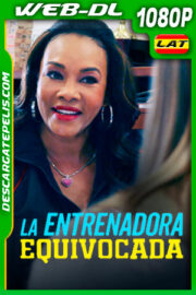 La entrenadora equivocada (2020) 1080p WEB-DL Latino