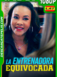 La entrenadora equivocada (2020) 1080p WEB-DL Latino