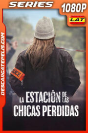 La estación de las chicas perdidas Temporada 1 (2025) 1080p WEB-DL Latino