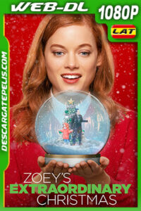 La Extraordinaria Navidad De Zoey (2021) 1080p WEB-DL Latino
