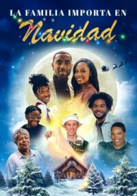 La Familia Importa en Navidad (2022) Latino
