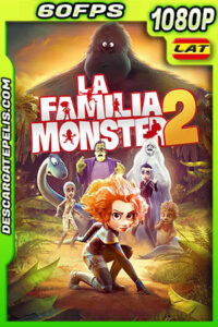 La Familia Monster 2 (2021) 1080p BDRip 60FPS Latino