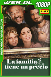 La familia tiene un precio (2022) 1080p WEB-DL Latino