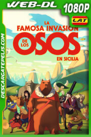 La famosa invasión de los osos en Sicilia (2019) 1080p WEB-DL Latino