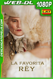 La favorita del rey (2023) 1080p WEB-DL Latino