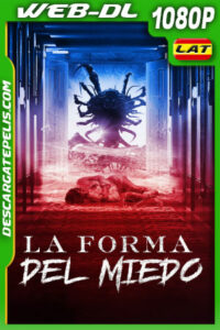 La Forma del Miedo (2022) 1080p WEB-DL Latino