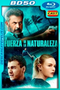 La Fuerza de la Naturaleza (2020) Extended 1080p BD50 Castellano