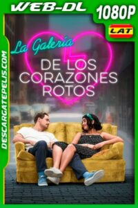 La galería de los corazones rotos (2020) 1080p WEB-DL AMZN Latino