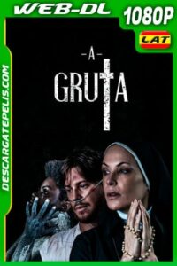 La Gruta (2020) 1080p WEB-DL Latino
