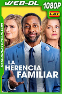 La herencia familiar (2022) 1080p WEB-DL Latino