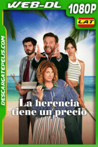 La herencia tiene un precio (2024) 1080p WEB-DL Latino