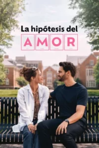 La hipótesis del amor (2026) Latino