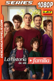 La historia de mi familia Temporada 1 (2025) 1080p WEB-DL Latino