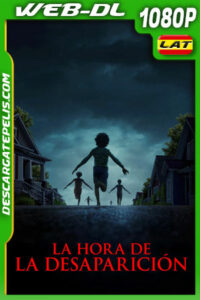 La hora de la desaparición (2025) 1080p WEB-DL Latino
