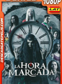 La hora marcada Temporada 1 (2023) 1080p WEB-DL Latino