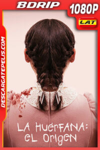 La huérfana: El origen (2022) 1080p BDRip Latino