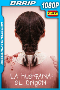 La huérfana: El origen (2022) 1080p BRRip Latino