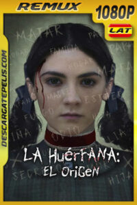 La huérfana: El origen (2022) 1080p Remux Latino