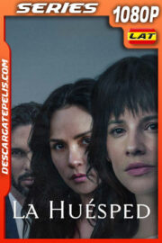 La huésped Temporada 1 (2025) 1080p WEB-DL Latino