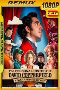 La increíble historia de David Copperfield (2019) 1080p Remux Latino