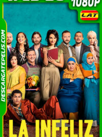 La infeliz (2021) 1080p WEB-DL Latino