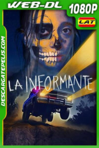 La informante (2021) 1080p WEB-DL Latino