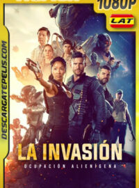 La Invasión: Ocupación Alienígena (2020) 1080p REMUX Latino
