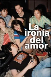 La ironía del amor (2026) Español