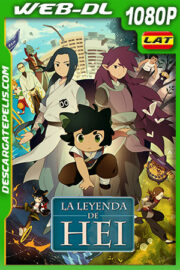 La leyenda de Hei (2019) 1080p WEB-DL Latino