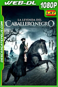 La Leyenda del Caballero Negro (2022) 1080p WEB-DL Latino