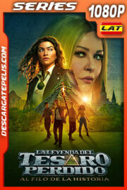 La leyenda del tesoro perdido: Al filo de la historia Temporada 1 (2022) 1080p WEB-DL Latino