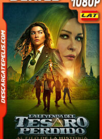 La leyenda del tesoro perdido: Al filo de la historia Temporada 1 (2022) 1080p WEB-DL Latino