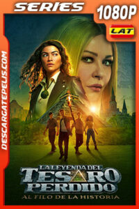 La leyenda del tesoro perdido: Al filo de la historia Temporada 1 (2022) 1080p WEB-DL Latino