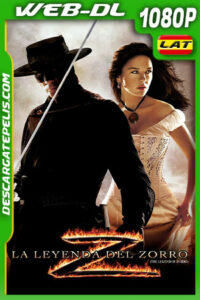 La leyenda del Zorro (2005) 1080p WEB-DL Latino