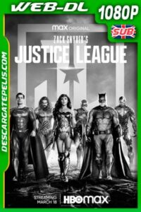 La Liga de la Justicia de Zack Snyder (2021) 1080p HDRip