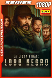 La lista terminal: Lobo Negro Temporada 1 (2025) 1080p WEB-DL Latino