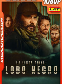 La lista terminal: Lobo Negro Temporada 1 (2025) 1080p WEB-DL Latino