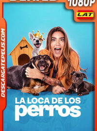 La loca de los perros Temporada 1 (2022) 1080p WEB-DL Latino