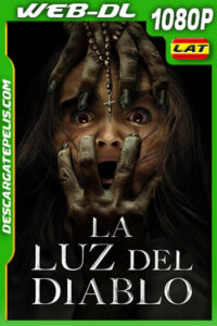 La luz del diablo (2022) 1080p WEB-DL Latino
