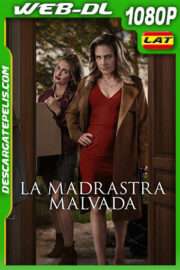 La madrastra malvada (2021) 1080p WEB-DL Latino