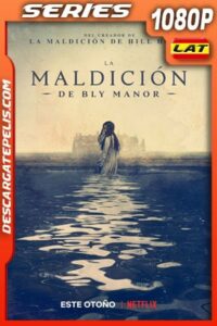 La maldición de Bly Manor (2020) Temporada 1 1080p WEB-DL Latino
