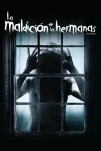La maldición de las hermanas (2009) Latino