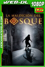 La Maldición del Bosque (2017) 1080p WEB-DL Latino