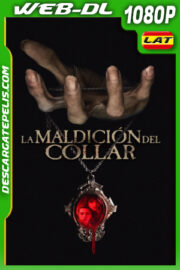 La Maldición del Collar (2024) 1080p WEB-DL Latino